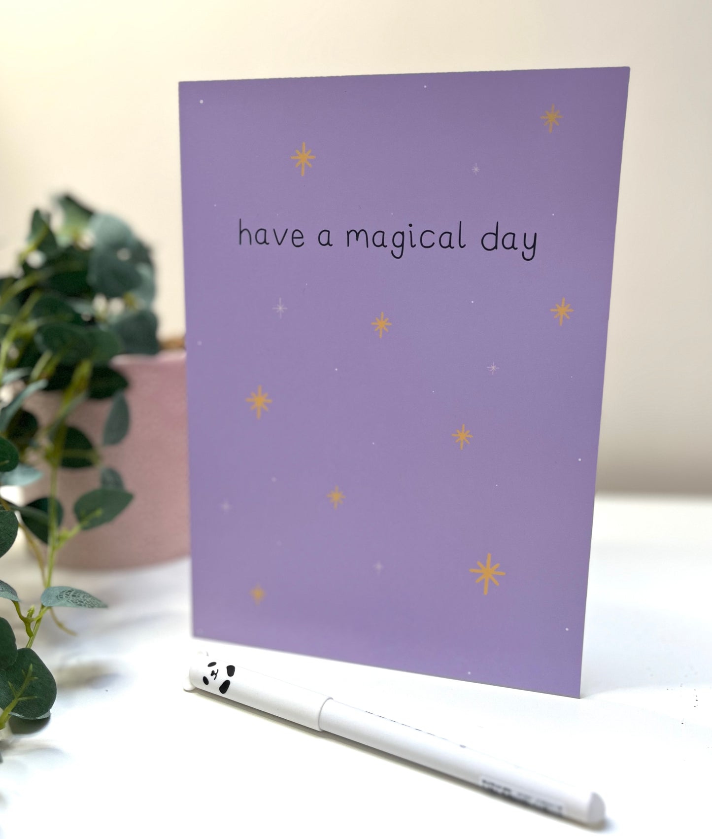 Have a Magical Day |  Birthday Day Card - Wedding - Anniversary - Greeting Card