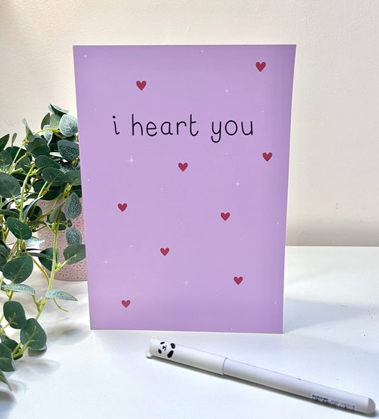 I Heart You | I Love You - Anniversary Card - Valentines Day Card - Mother's Day - Wedding Anniversary - Husband - Wife - Partner - Making It Magical